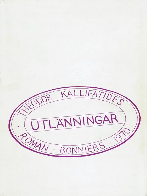 Titeldetaljer för Utlänningar av Theodor Kallifatides - Tillgänglig